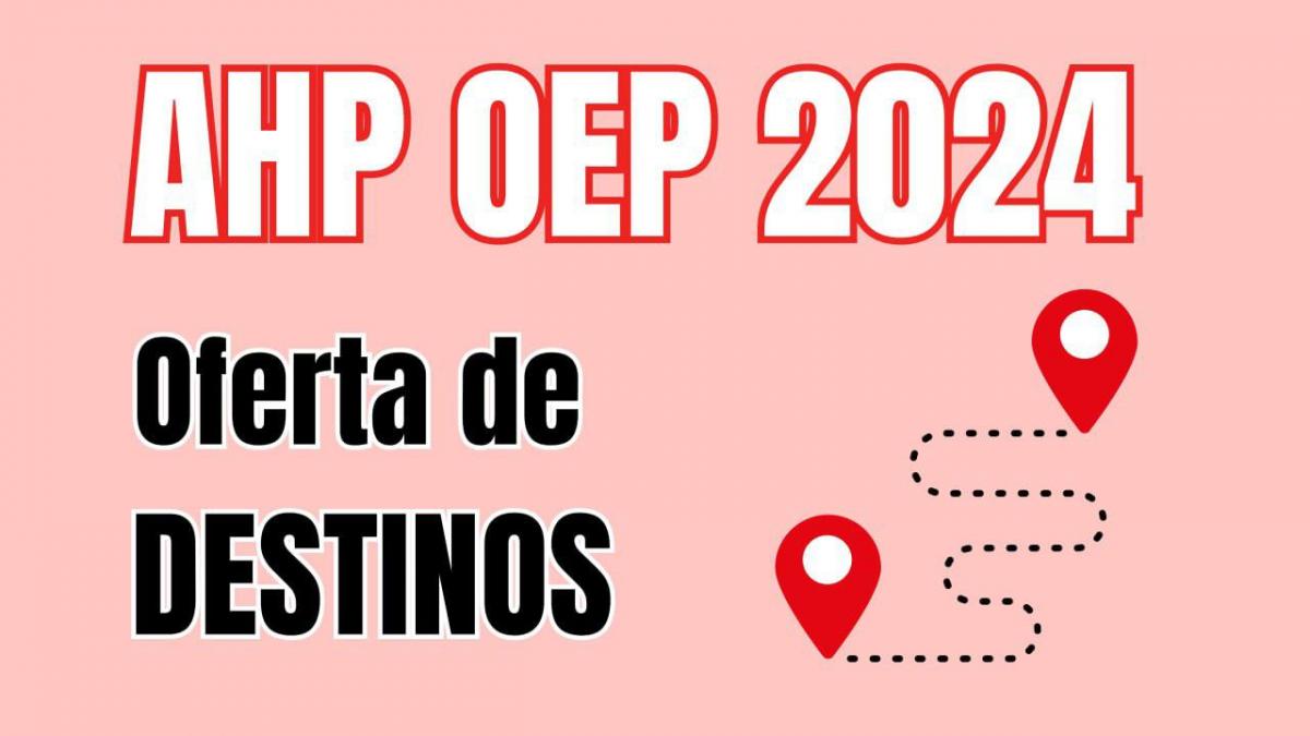destinos OEP2024 AHP