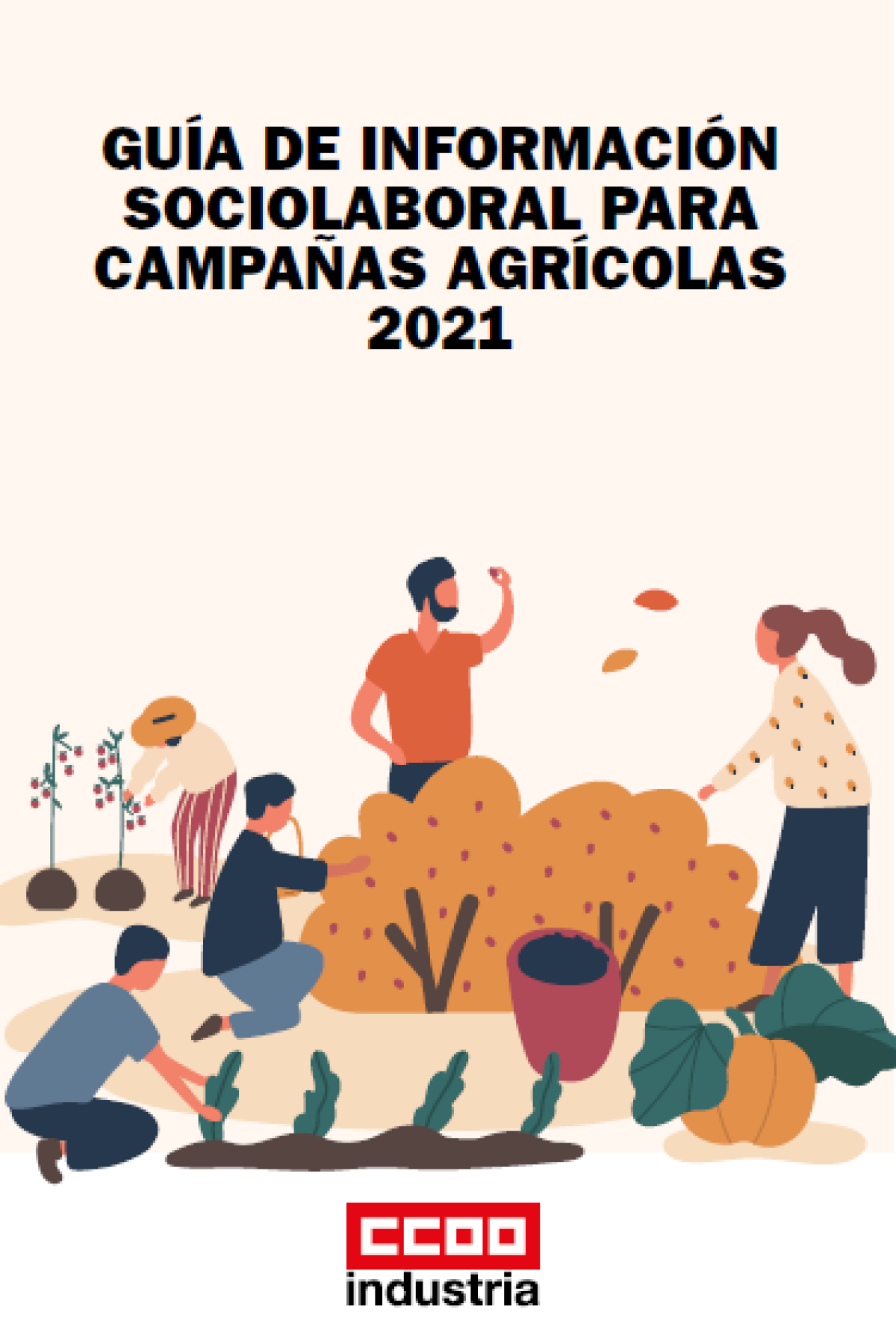Imagen de la Guía de Información Sociolaboral para Campañas Agrícolas 2021