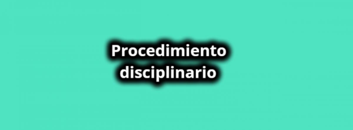 Procedimiento Régimen Disciplinario PLEX.