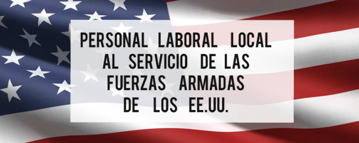 personal laboral local al servicio de las fuerzas armadas de los EEUU